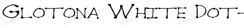 Glotona White Dot字体转换